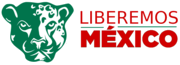 LIBEREMOS MÉXICO